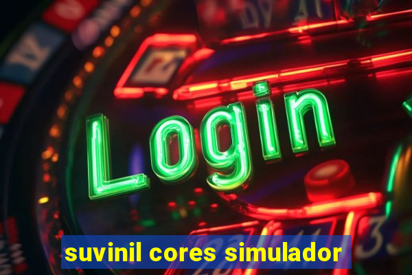 suvinil cores simulador